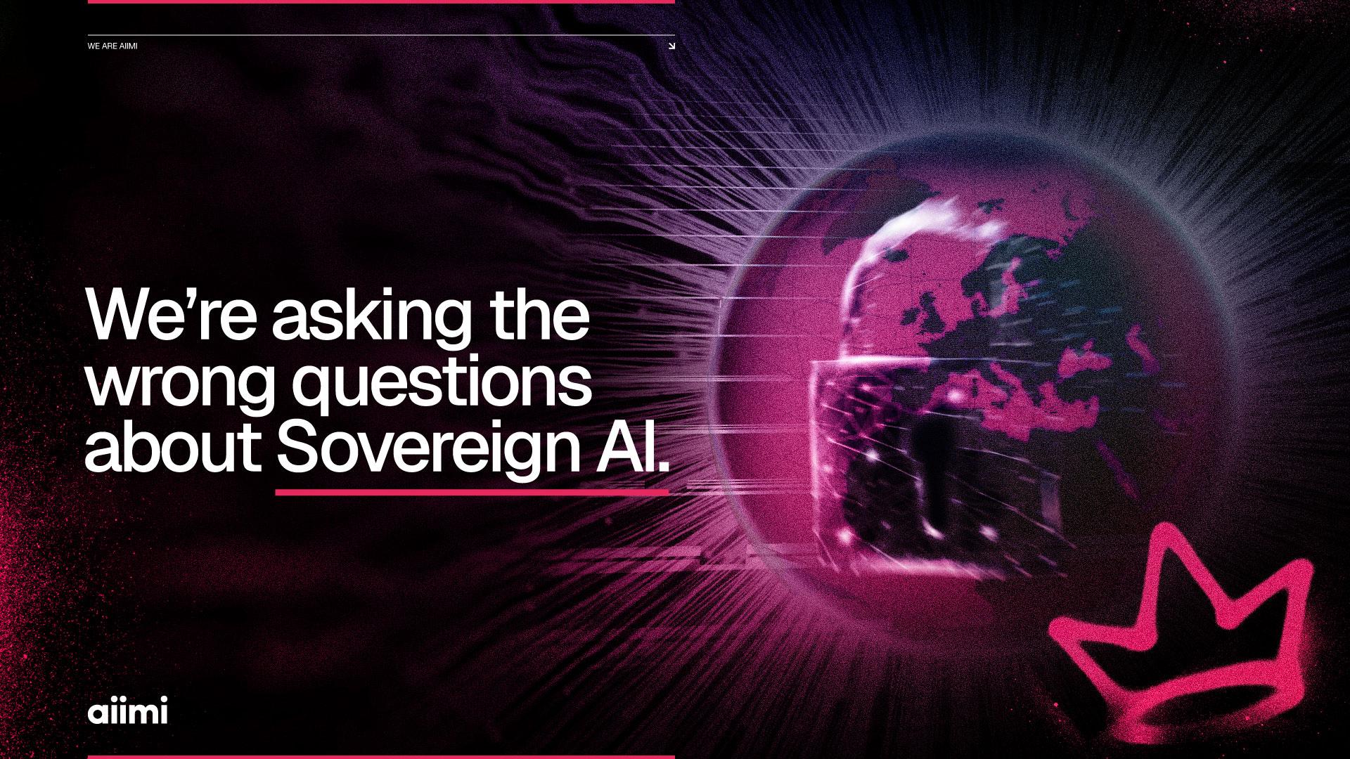 Text reads "We’re asking the wrong questions about Sovereign AI." Abstract graphic of a padlock on a globe, with pink and purple accents and a crown sketch.