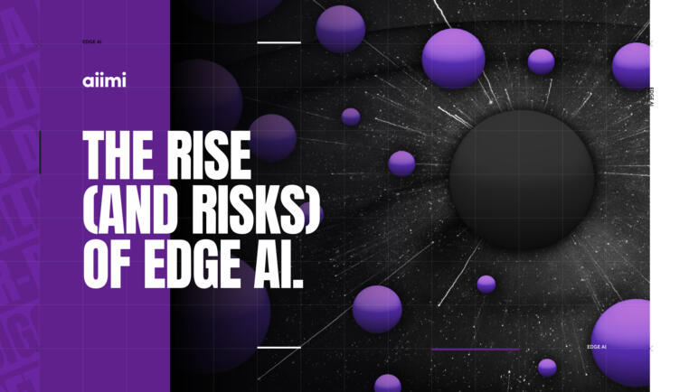 The rise and risks of edge AI